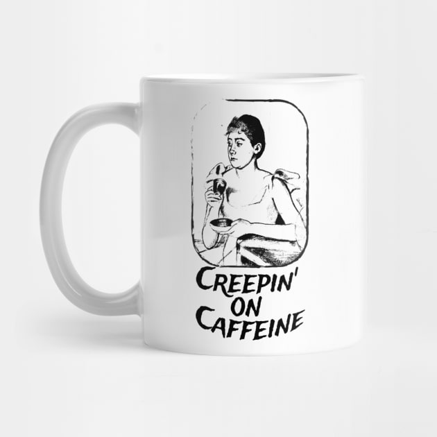 Funny Halloween Message Creepin' On Caffeine by Gentle Beginnings